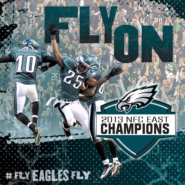 Your Philadelphia Eagles, 2013 NFC EAST CHAMPS.